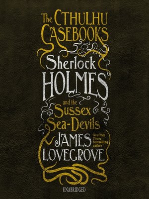 cover image of Sherlock Holmes and the Sussex Sea-Devils